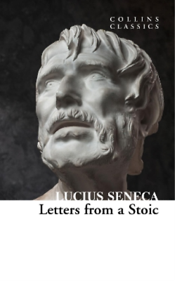 #ad Lucius Seneca Letters from a Stoic Paperback Collins Classics
