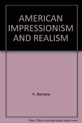 #ad AMERICAN IMPRESSIONISM AND REALISM: THE PAINTING OF MODERN By H. Barbara Mint