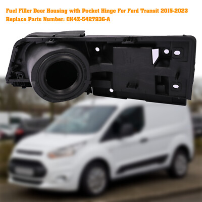 #ad Fuel Filler Door Housing Gas Cover For Ford Transit 150 250 350 2015 2023