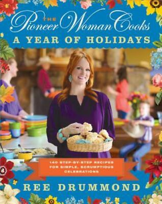 #ad The Pioneer Woman Cooks A Year of Holidays: 140 Step By Step Recipes for...