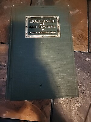 #ad Original GRACE CHURCH amp; OLD NEW YORK Hardcover by Stewart 1924 Limited Copies