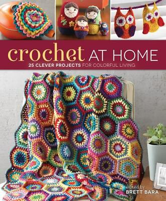 #ad Crochet At Home: 25 Clever Projects for Colorful Living