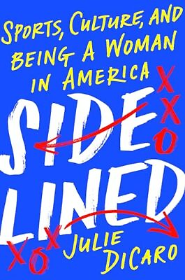 #ad Sidelined: Sports Culture and Being a Woman in America