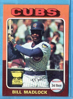 #ad 1975 Topps Bill Madlock of the Chicago Cubs #104 Pick Your Favorite