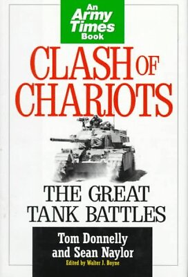 #ad CLASH OF CHARIOTS: THE GREAT TANK BATTLES By Tom Donnelly Hardcover **Mint**