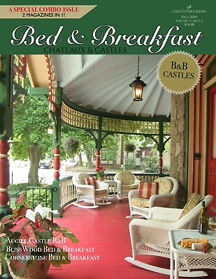#ad Bed amp; Breakfast Magazine Chateaux amp; Castles Quarterly Fall 2020 Bookazine