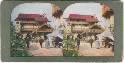 #ad Tyrolean Alps Village Court 1904 St. Louis World’s Fair Ingersoll Stereoview