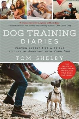 #ad Dog Training Diaries: Proven Expert Tips amp; Tricks to Live in Harmony with Your D