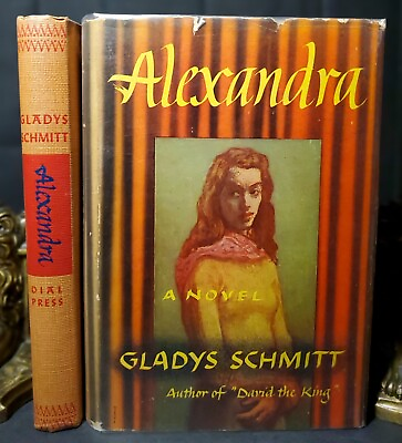 #ad Schmitt Gladys ALEXANDRA 1st Edition 1st Printing The Dial Press 1947