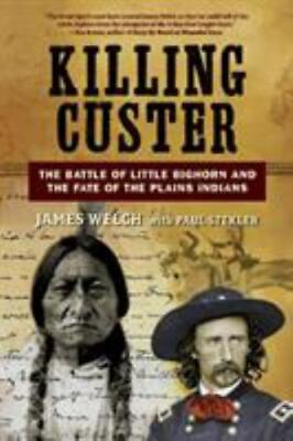 #ad Killing Custer: The Battle of Little Bighorn and the Fate of the Plains Indians