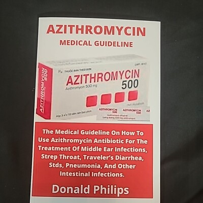 #ad AZITHROMYCIN The Medical Guideline Donald Phillips Paperback