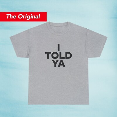 #ad I Told Ya Shirt as worn by Zendaya and JFK Jr.